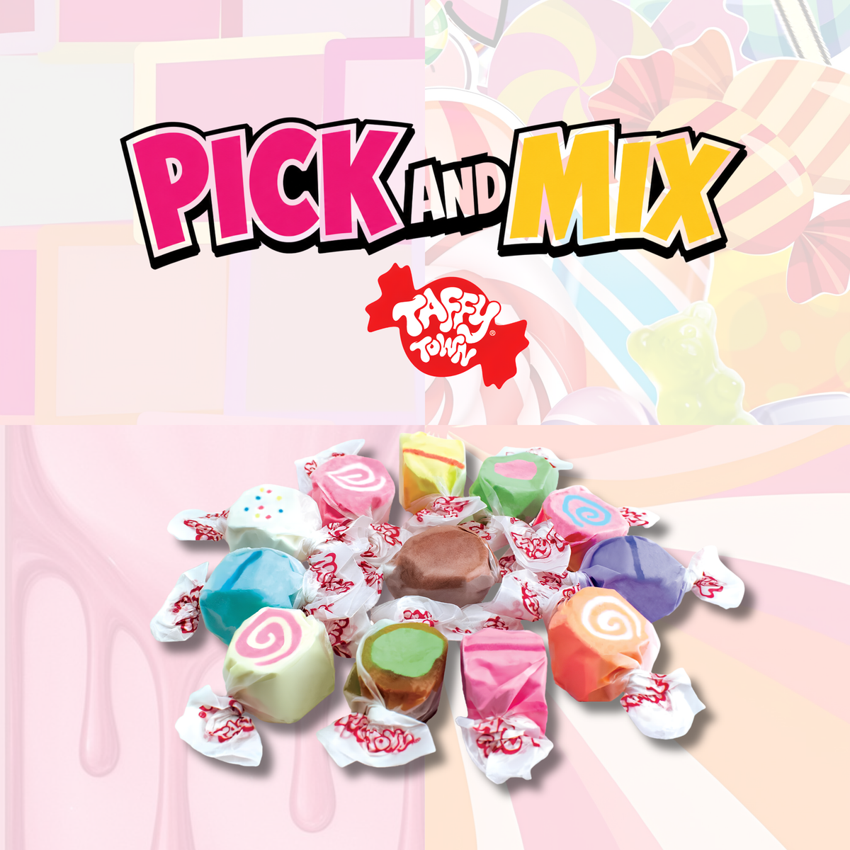 Pick and Mix — Taffy Town