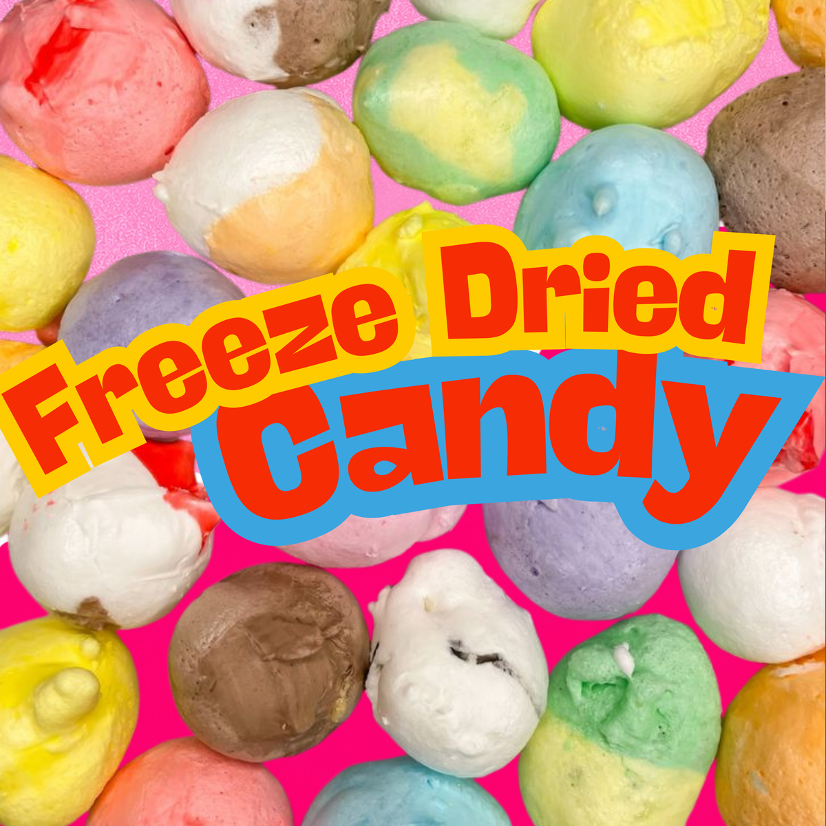❄️ Freeze Dried Candy